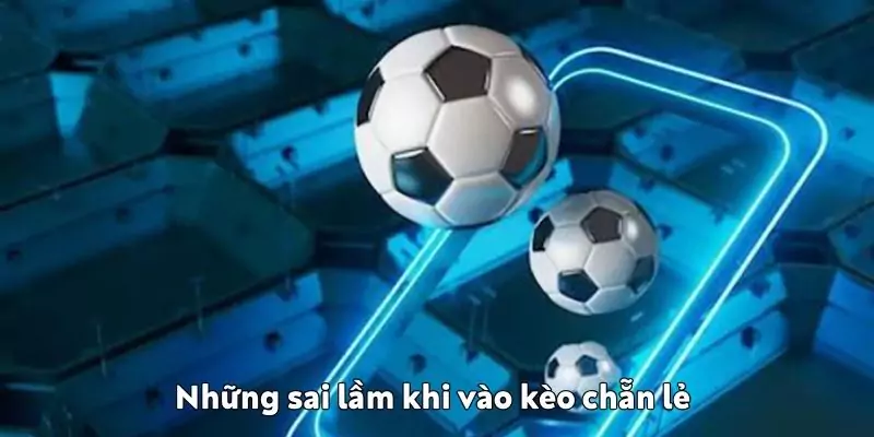 Bí quyết vào tiền kèo chẵn lẻ hiệu quả nhất tại Wibo88 Những sai lầm khi vào tiền kèo chẵn lẻ